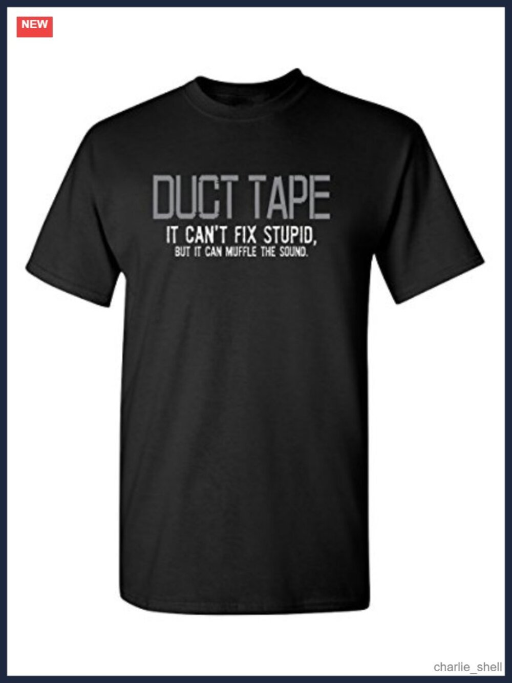 Funny Duct Tape Sarcastic Humor Novelty Graphic Tee T-Shirt